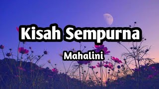 Kisah Sempurna - Mahalini (Lirik)