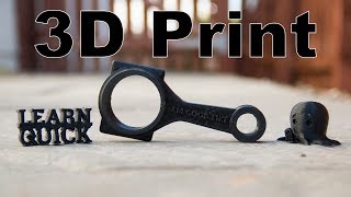 Learn to 3D Print || Learn Quick