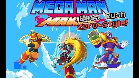 Mega Man Maker: Boss Rush Zero Style