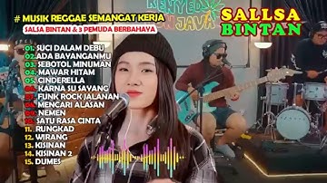 MUSIK REGGAE SEMANGAT PAGI | SUCI DAN DEBU | SALLSA BINTAN X 3PEMUDA BERBAHAYA
