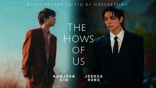 THE HOWS OF US (BTSVT PARODY)