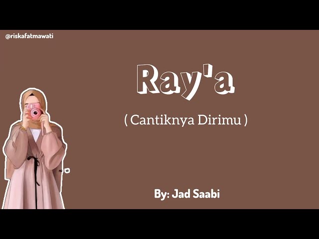 Ray'a by Jad Saabi •||• Arabic Song •|• Lirik & Terjemahan class=