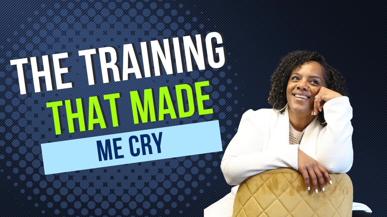 The Training that Made me Cry
