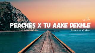 Peaches X Tu Aake Dekhle Mashup / Justin Bieber and King Song / 🔥🔥