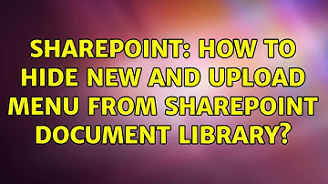 Sharepoint: How to hide new and Upload menu from sharepoint document library? (3 Solutions!!)