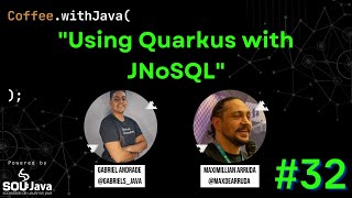 Coffee.withJava(Using Quarkus with JNoSQL #32);