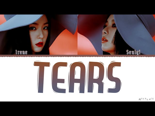 Seulgi u0026 Irene Tears (So Chan Whee) Cover Lyrics class=