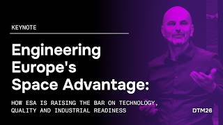 DTM26 Engineering Europe's Space Advantage