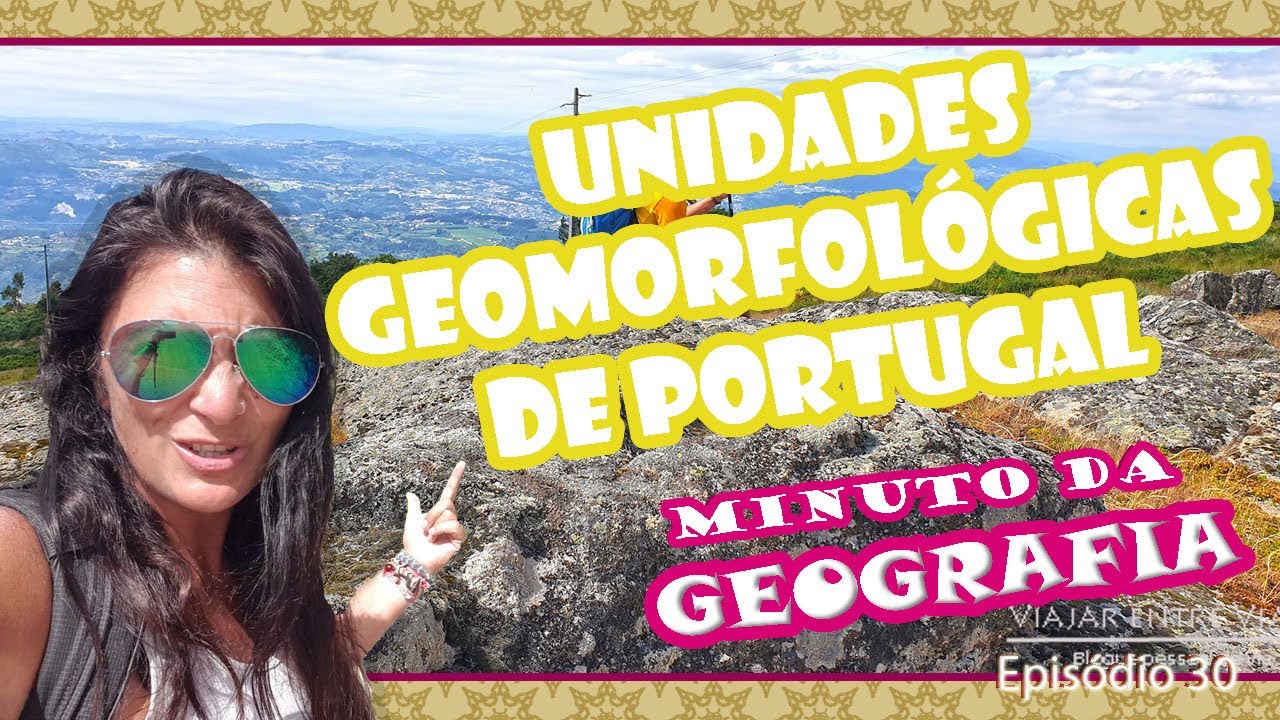 Geomorfologia - Portugal - RTP Ensina