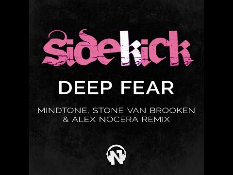 Nwi1331 Sidekick - Deep Fear (Mindtone, Stone Van Brooken & Alex Nocera Remix - Teaser)