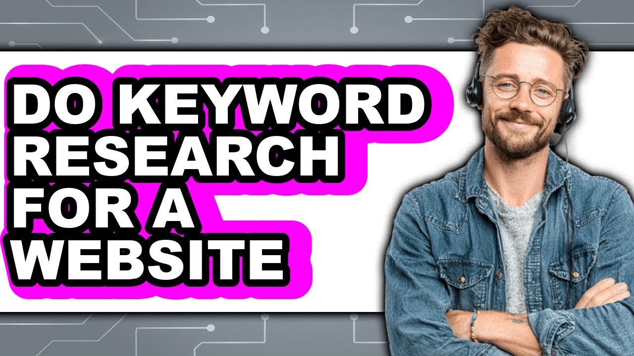 How to Do Keyword Research for a Website (only Way)