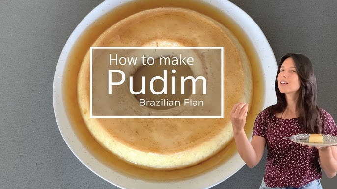 Pudim ~ Brazilian Flan Recipe - Easy Brazilian Food