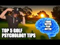 Top 5 golf psychology tips  mastering the mental game  golf mental game lesson