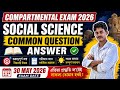 Compartmental Exam 2026 social science common question Answer// hslc 2026 common question Answer a