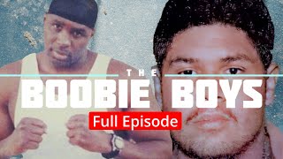 BOOBIE BOYS -  MIAMI  Most Dangerous - (Full Episode)