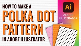 How to Make a Seamless Polka Dot Pattern in Adobe Illustrator