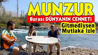 Burası Dünyanın Cenneti-OVACIK MUNZUR