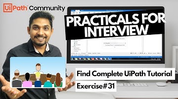 UiPath Exercise # 31 | UiPath Interview Questions and Answers | ExpoHub | By Rakesh