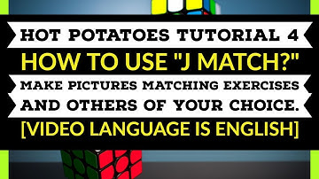 Hot Potatoes Tutorial 4 | J Match | How To Create Matching Exercise | [ English ]