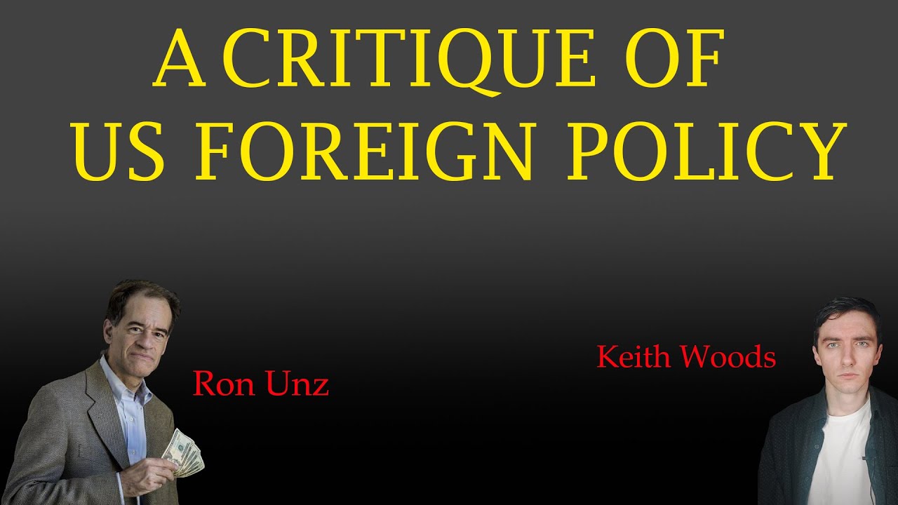 Keith Woods and Ron Unz critique irrational US Foreign Policy - YouTube