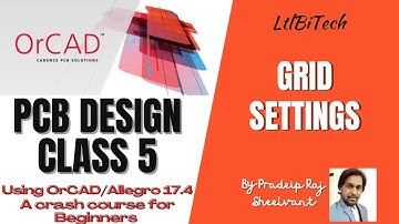 How to set the Grids in OrCAD | Setting up Grids before Schematic | PCB Design using OrCAD | Class 5