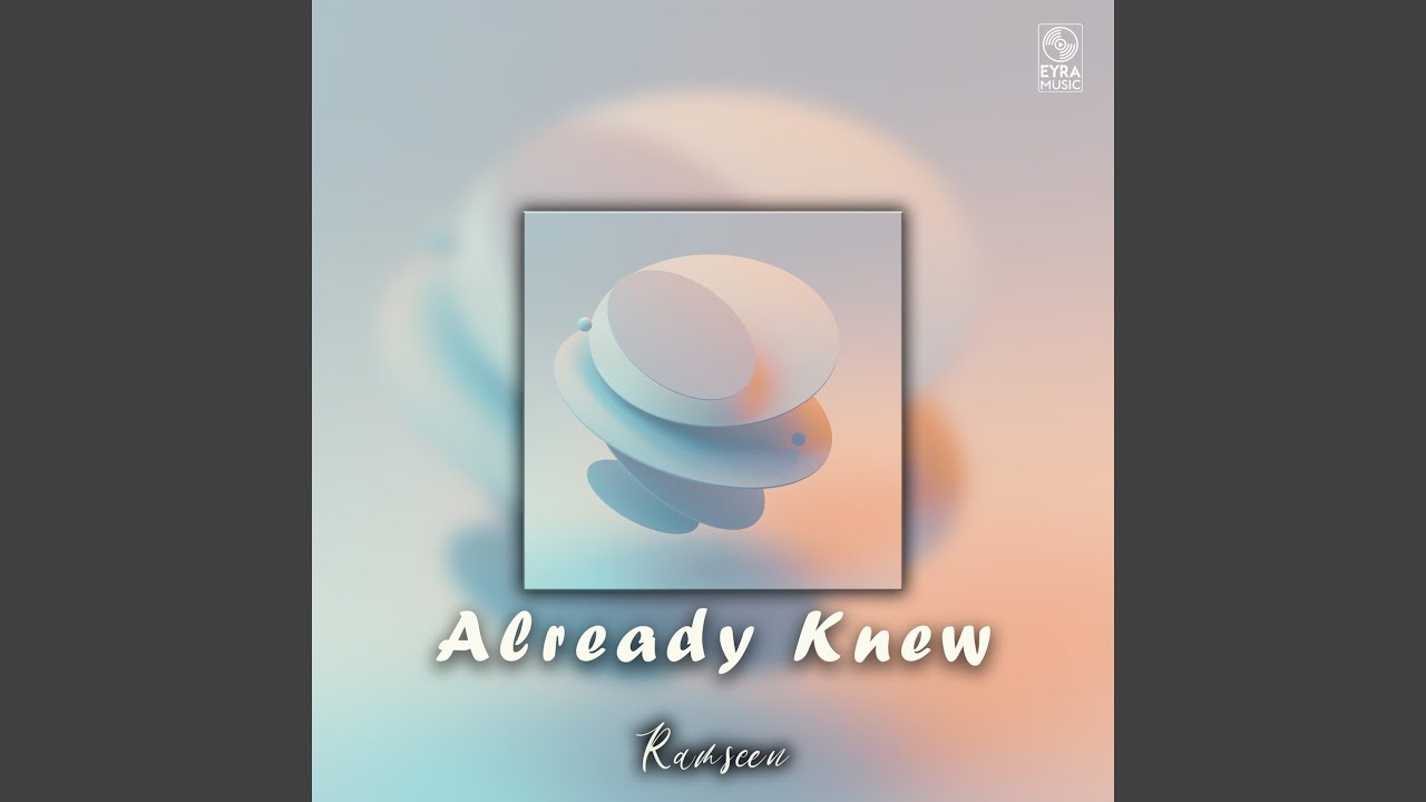 Watch Already Knew on YouTube Watch Already Knew on YouTube