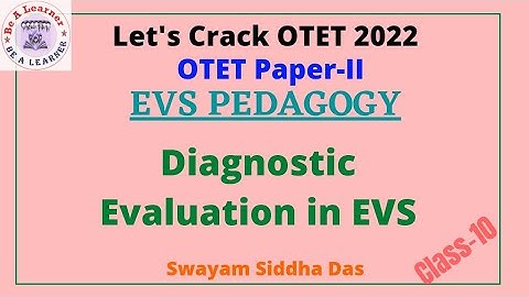 OTET Paper-II 2022/EVS Pedagogy/Diagnostic Evaluation in EVS/ Be a Learner