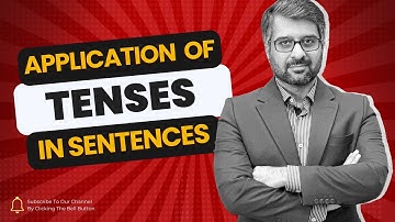 Application of tenses in sentences | by CSP Waqar Hassan