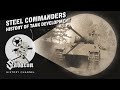 Steel Commanders – Tanks and Panzer! – Sabaton History 106 [Official]