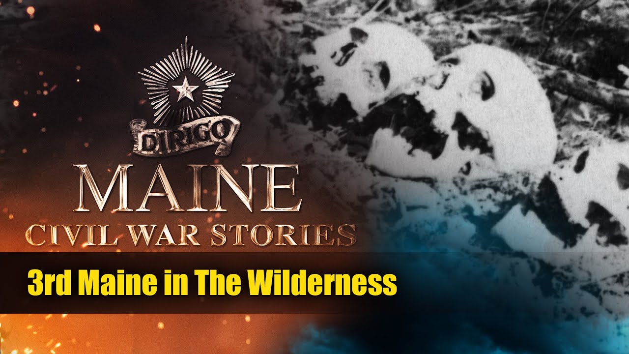 3rd Maine in The Wilderness