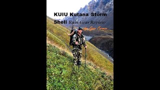 Kuiu Kutana Storm Shell Rain Gear Review