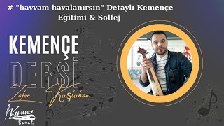 Kemençe Dersi - Havam Havalanırsın (Horon) Kemençe Eğitimi