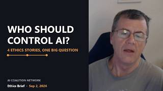 Who Should Control AI? — AI Ethics Brief, September 2, 2026