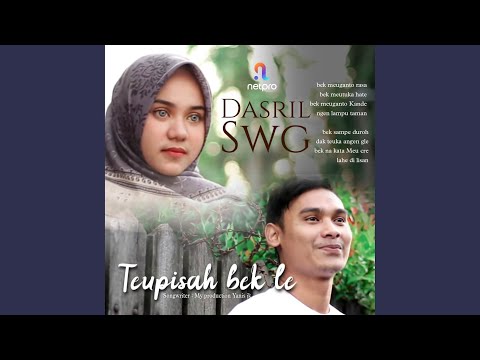 Teupisah Bek Lee - Dasril Swg