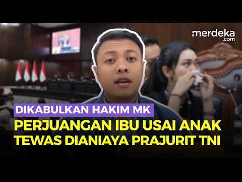 Perjuangan Ibu Siswa SMP Tewas Dianiaya TNI Gugat UU Peradilan Militer hingga Dikabulkan MK