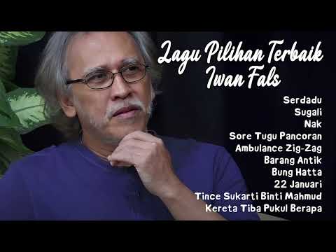 Iwan Fals Full Album Lagu Pilihan Terbaik - Serdadu, Sugali, Kereta Tiba Pukul Berapa