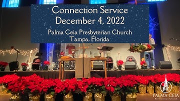 Connection Service at PCPC: December 4, 2022 - 2nd Sunday of Advent