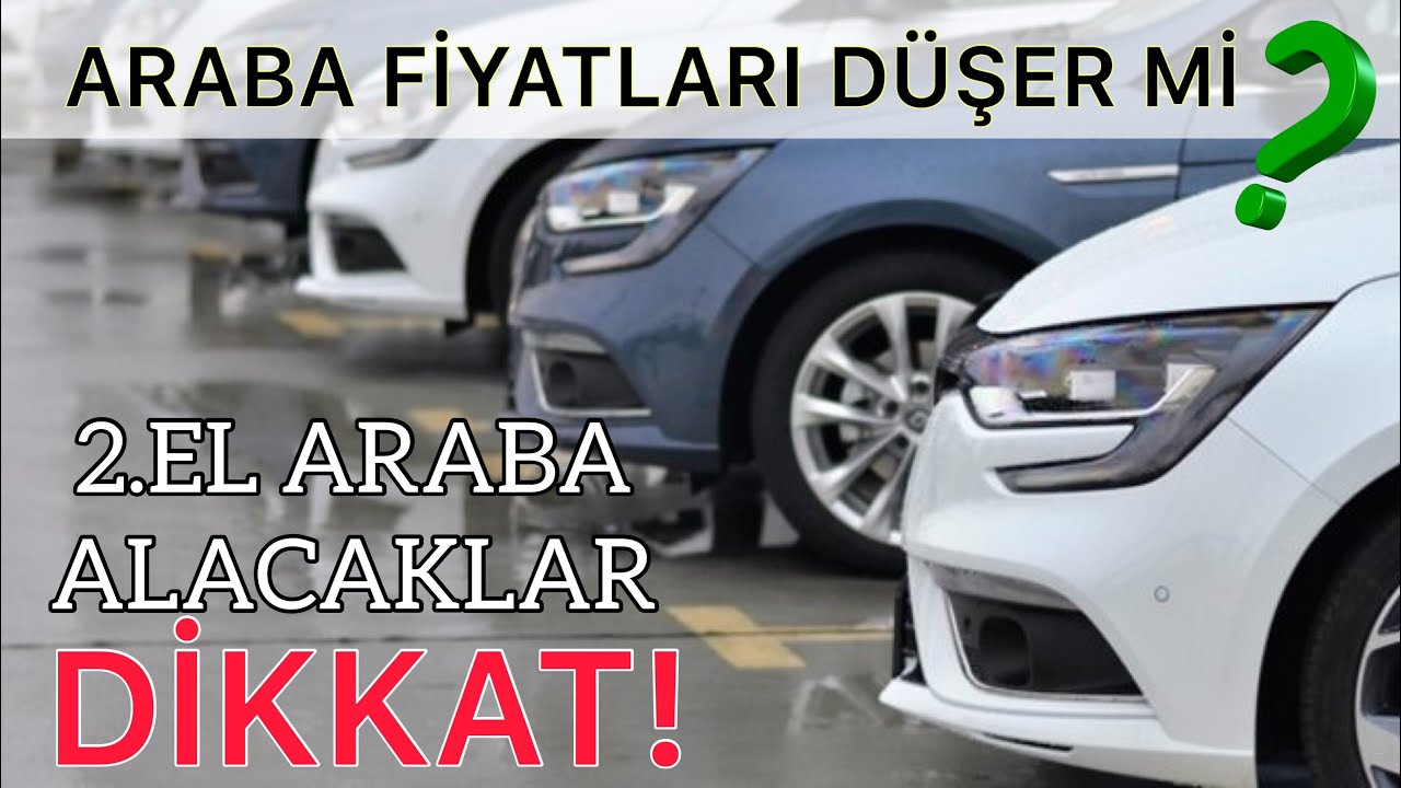 Araba Fiyatlari Duser Mi 2020 Ikinci El Otomobil Piyasasinin Dusmesi Icin Ne Gerekir Youtube