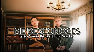 Letra Me Desconoces / Lucky Brown ft. Kidd Voodoo 
