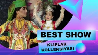 BEST SHOW - KLIPLAR KOLLEKSIYASI (PARIZODA-BOTIR QODIROV)