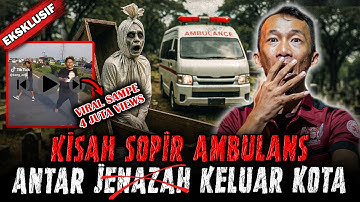 VIRAL !! KISAH SOPIR AMBULANS ANTAR J3NAZ4H BANGKIT DARI KERANDA !!