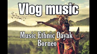 Vlog Music - Instrumen Sape  Dayak Borneo (Free No Copyright music)