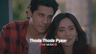 Thoda Thoda Pyaar (Slowed+Reverb) HV MUSIC New Version #song #new  #youtube