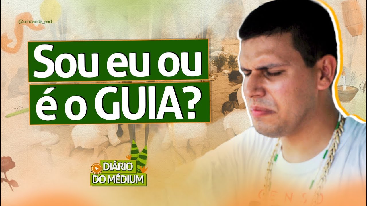 Sou eu ou é o Guia? | Ep 358 Diário do Médium