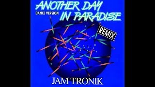 Jam Tronik - Another Day In Paradise