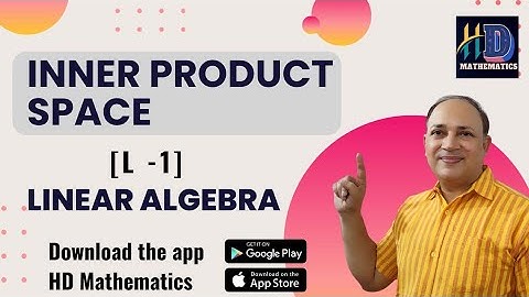 Inner product space linear algebra in Hindi BSC 2 csir net / Gate maths / inner product as  function