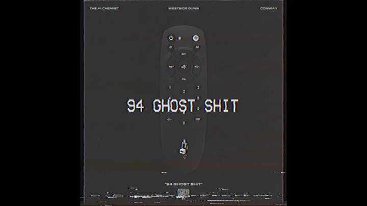 94' Ghost Shit - The Alchemist feat Westside Gunn ...