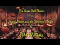 Great Movie Themes 12: The Great Hall Theme (Harry Potter and the Sorcerer&#39;s Stone) by John Williams