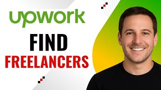 How to Find Freelancers on Upwork – Step-by-Step Guide