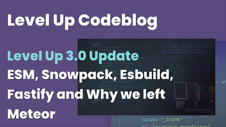 ESM, Snowpack, Esbuild, Fastify and Why we left Meteor - Level Up Code Blog